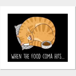 When the food coma hits Gift T-shirt For Lover Cat Posters and Art